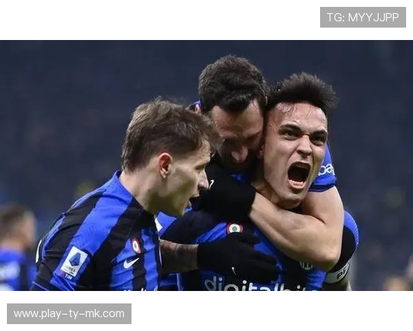 国际米兰2-1惊险胜维罗纳，稳步追赶积分榜领头羊。